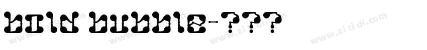 bold bubble字体转换 bold bubble字体转换